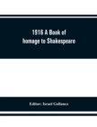 Image for 1916 A Book of homage to Shakespeare
