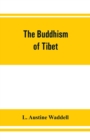 Image for The Buddhism of Tibet