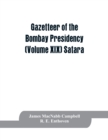 Image for Gazetteer of the Bombay Presidency (Volume XIX) Satara