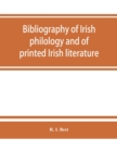 Image for Bibliography of Irish philology and of printed Irish literature