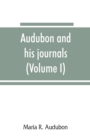 Image for Audubon and his journals (Volume I)