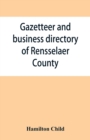 Image for Gazetteer and business directory of Rensselaer County, N. Y., for 1870-71