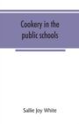 Image for Cookery in the public schools