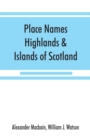 Image for Place names, Highlands &amp; Islands of Scotland