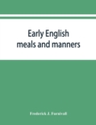 Image for Early English meals and manners