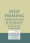 Image for Seed Priming (Application And Ecology A Focus On Coriander)