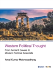 Image for Western political thought  : from ancient Greeks to modern political scientists