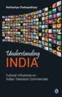 Image for Understanding India : Cultural Influences on Indian Television Commercials