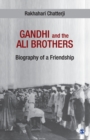 Image for Gandhi and the Ali Brothers