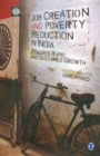 Image for Job Creation and Poverty Reduction in India