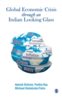 Image for The Global Economic Crisis through an Indian Looking Glass