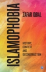 Image for Islamophobia  : history, context and deconstruction