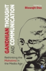 Image for Gandhian thought and communication  : rethinking the Mahatma in the media age