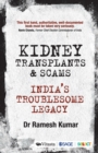 Image for Kidney transplants  : India&#39;s troublesome legacy