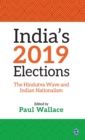 Image for India&#39;s 2019 elections  : the Hindutva wave and Indian nationalism