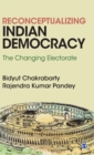 Image for Reconceptualizing Indian democracy  : the changing electorate