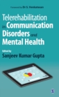 Image for Telerehabilitation in Communication Disorders and Mental Health