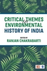 Image for Critical themes in environmental history of India
