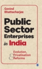 Image for Public sector enterprises in India  : evolution, privatisation and reforms