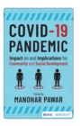 Image for COVID-19 pandemic: impact on and implications for community and social development