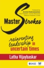Image for Masterstrokes  : re-inventing leadership in uncertain times