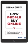 Image for How people buy online  : the psychology behind consumer behaviour