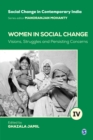 Image for Women in social change: visions, struggles and persisting concerns