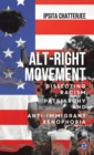 Image for Alt-right movement  : dissecting racism, patriarchy and anti-immigrant xenophobia