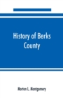 Image for History of Berks County, Pennsylvania, in the Revolution, from 1774 to 1783