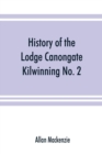Image for History of the Lodge Canongate Kilwinning No. 2