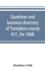 Image for Gazetteer and business directory of Tompkins county, N.Y., for 1868