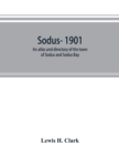 Image for Sodus- 1901 : an atlas and directory of the town of Sodus and Sodus Bay