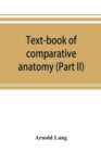 Image for Text-book of comparative anatomy (Part II)