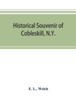 Image for Historical souvenir of Cobleskill, N.Y.