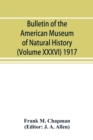 Image for Bulletin of the American Museum of Natural History (Volume XXXVI) 1917; The distribution of bird-life in Colombia; a contribution to a biological survey of South America