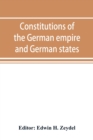 Image for Constitutions of the German empire and German states