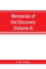 Image for Memorials of the discovery and early settlement of the Bermudas or Somers Islands, 1511-1687 (Volume II)