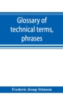 Image for Glossary of technical terms, phrases, and maxims of the common law