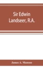 Image for Sir Edwin Landseer, R.A.