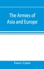 Image for The armies of Asia and Europe