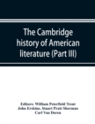 Image for The Cambridge history of American literature; Later National Literature, (Part III)