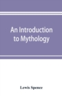 Image for An introduction to mythology