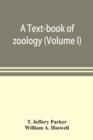 Image for A text-book of zoology (Volume I)