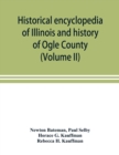 Image for Historical encyclopedia of Illinois and history of Ogle County (Volume II)