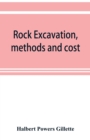 Image for Rock excavation, methods and cost