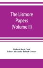 Image for The Lismore papers, Autobiographical notes, remembrances and diaries of Sir Richard Boyle, first and &#39;great&#39; Earl of Cork (Volume II)