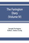 Image for The Farington diary (Volume IV)