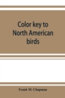 Image for Color key to North American birds; with bibliographical appendix