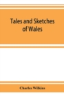 Image for Tales and sketches of Wales