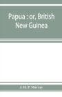 Image for Papua : or, British New Guinea